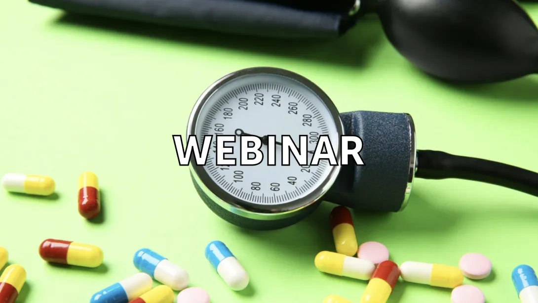 Webinar: Hypertension - Guidelines Update and FAQs.