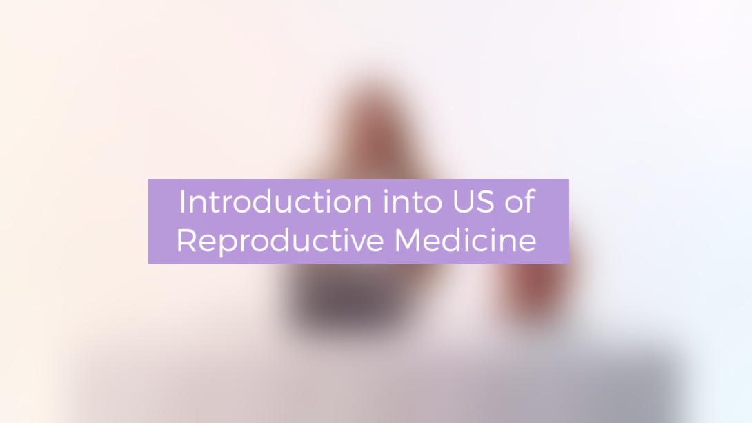 Introduction into US of Reproductive Medicine