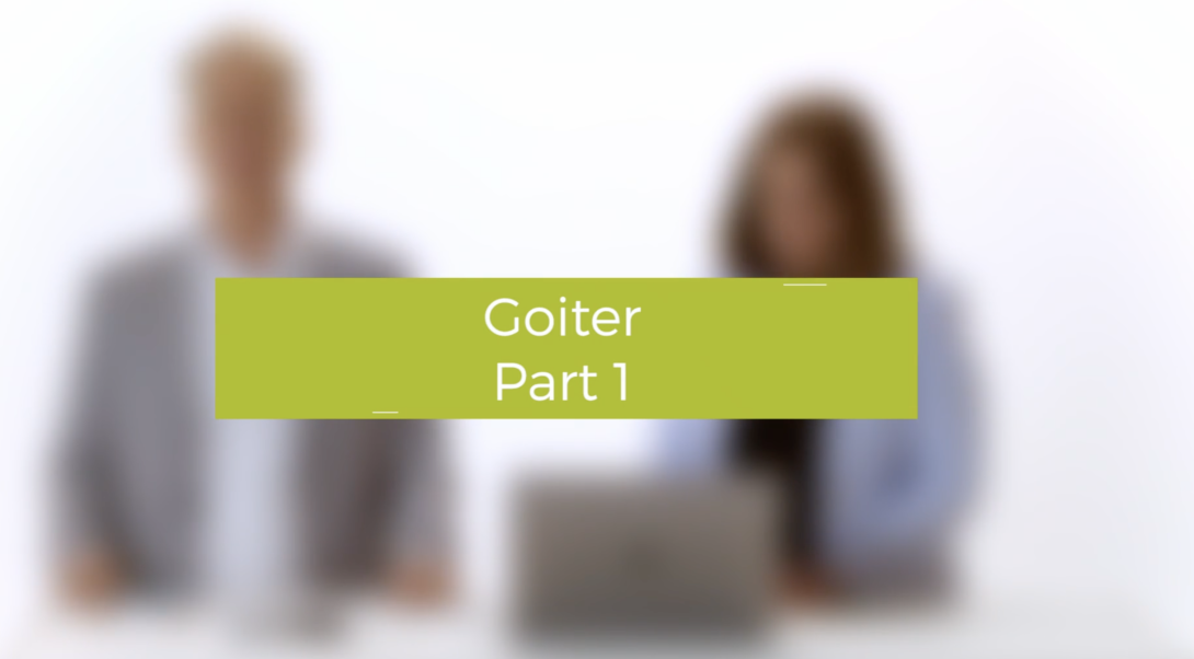 Goiter - Part 1