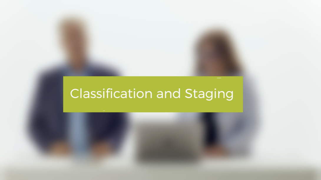 Classification and Staging