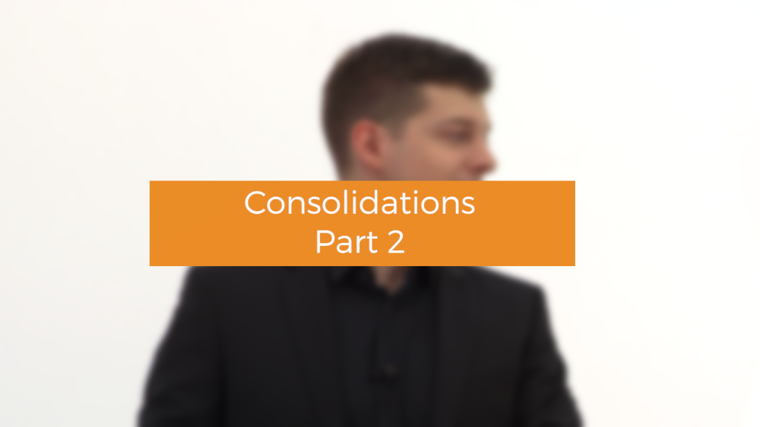 Consolidations Part 2