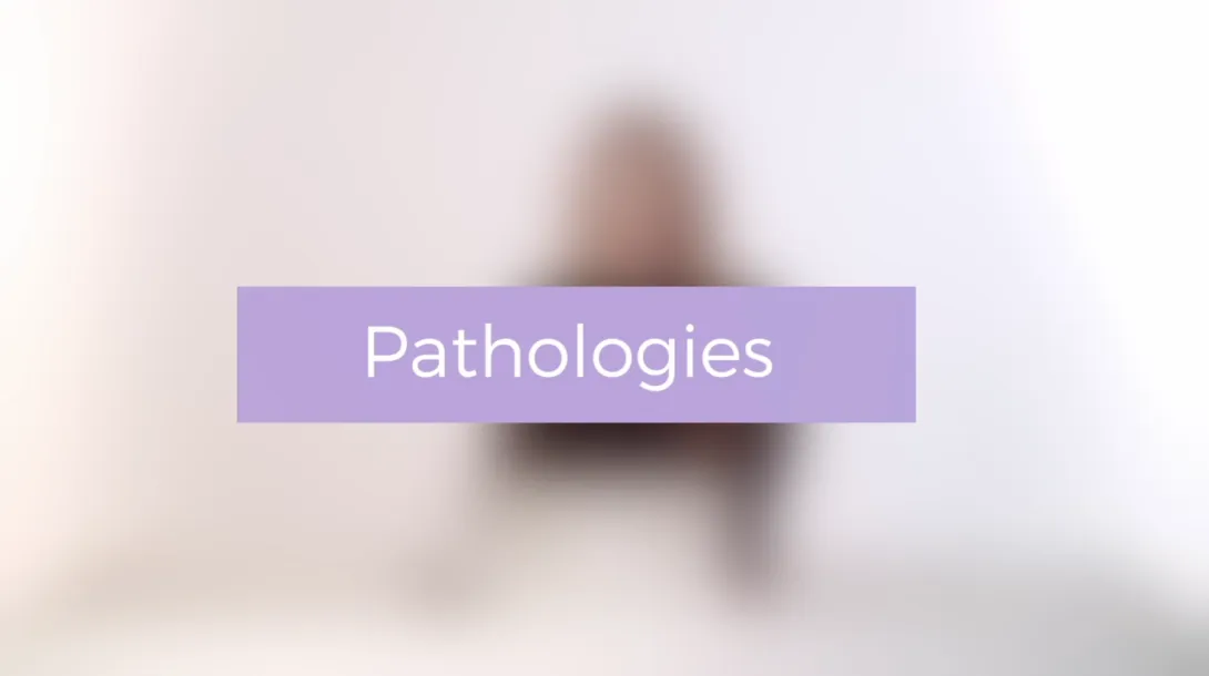 Pathologies
