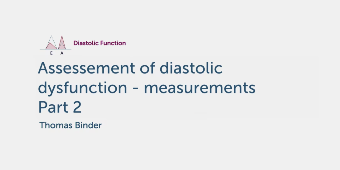 Assessment of Diastolic Dysfunction - measurements Part 2