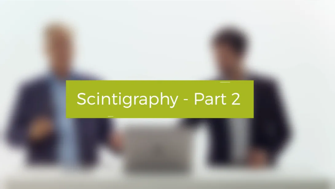 Scintigraphy - Part 2
