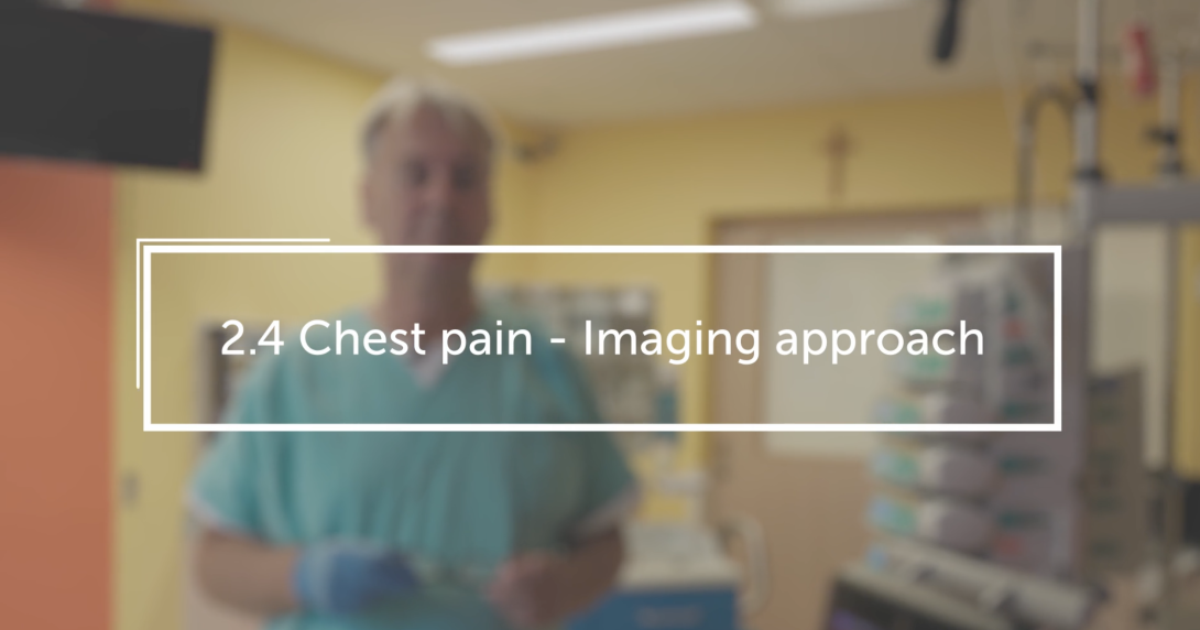 Chest pain - Imaging approach