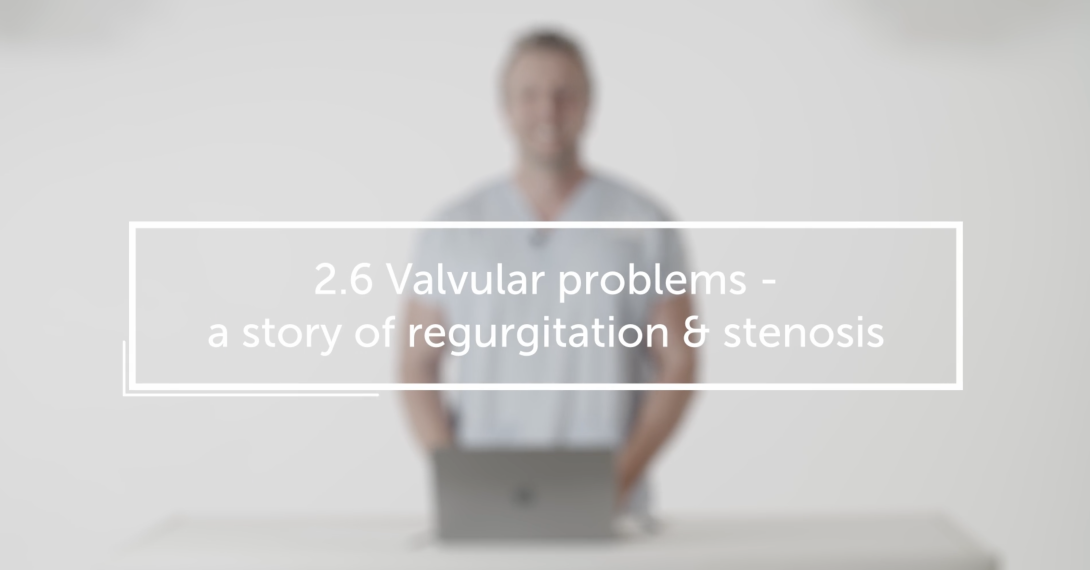 Valvular problems – a story of regurgitation & stenosis
