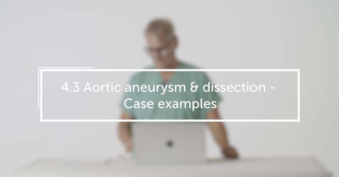 Aortic aneurysm & dissection - Case examples