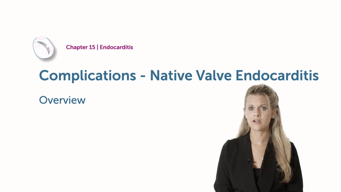 Complications of Native Valve Endocarditis - Overview