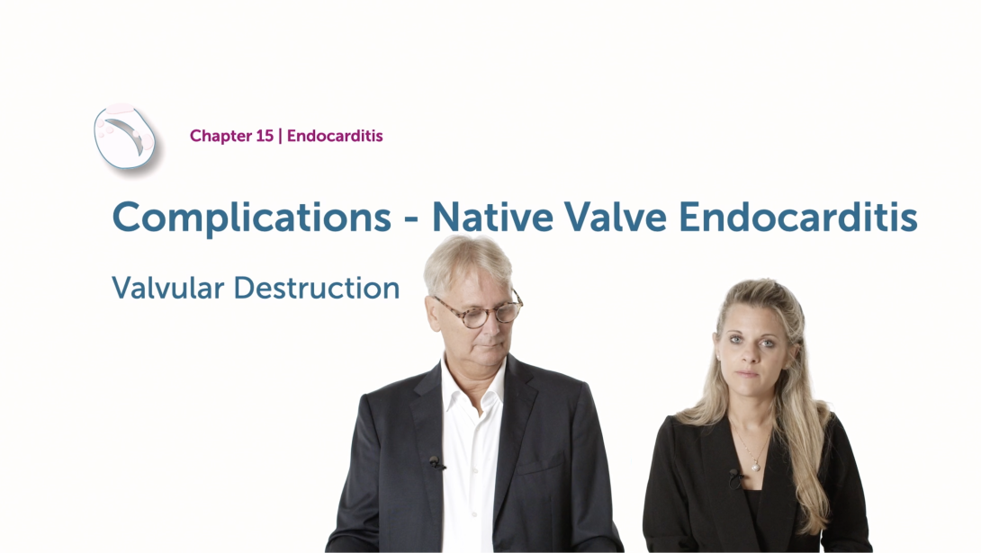 Complications of Native Valve Endocarditis - Valvular Destruction