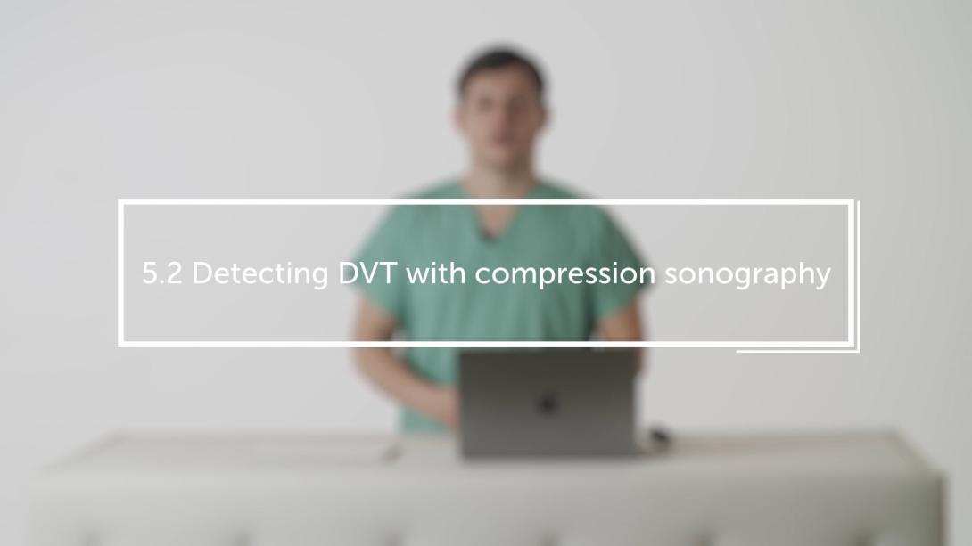 Emergency Protocol - Compression Sonography to look for DVT