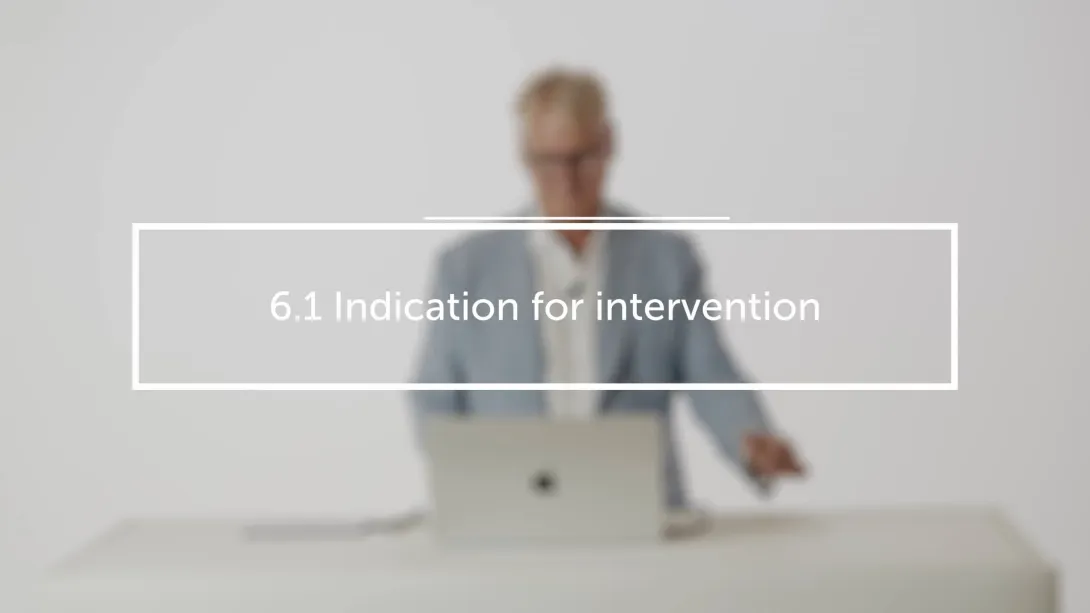 Indication for intervention