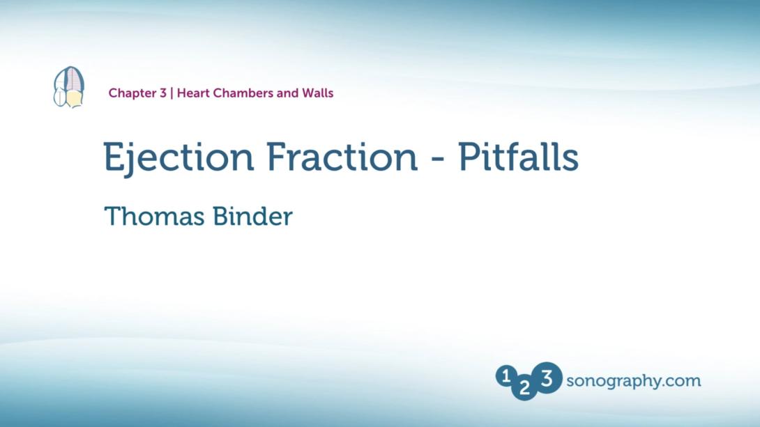 Ejection Fraction - Pitfalls