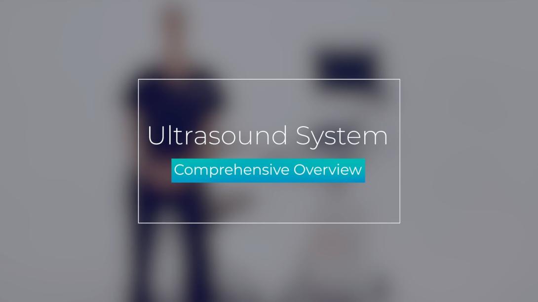 Ultrasound System: Comprehensive Overview