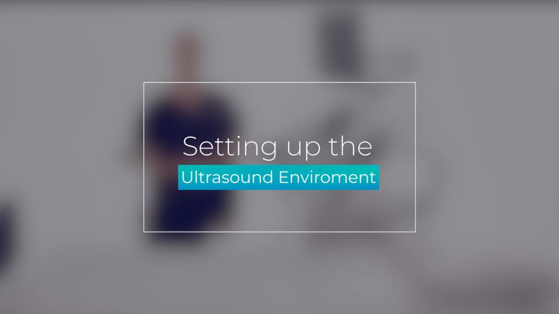 Setting Up the Ultrasound Environment