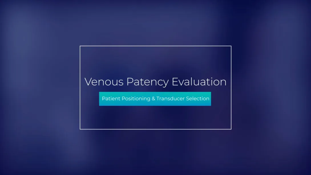 Patient Positioning and Transducer Selection