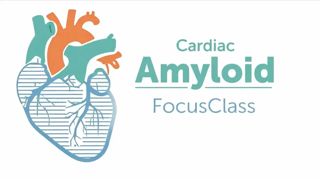 Amyloid Cardiomyopathy FocusClass