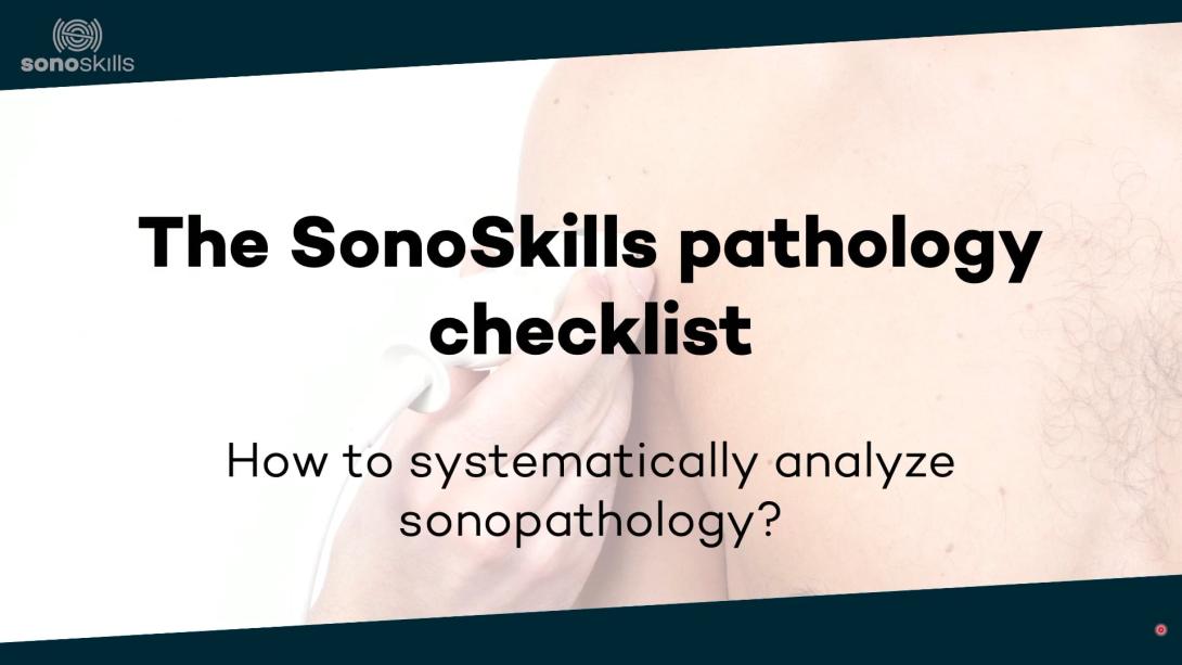 SonoSkills pathology checklist