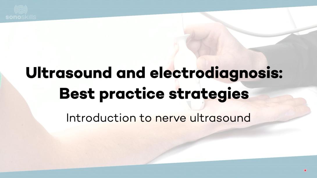 Ultrasound and electrodiagnosis: best practice test strategies